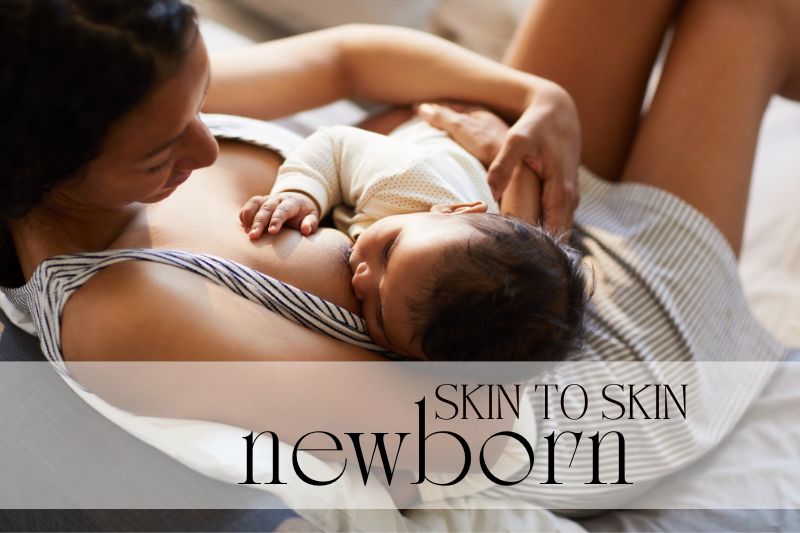 Skin to Skin Newborn Care: Embracing the Power of Touch for Your Baby’s Best Start